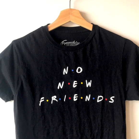 FRIENDS Tops - Host Pick 🎉 No New Friends T-Shirt Quarantine Apres Ski